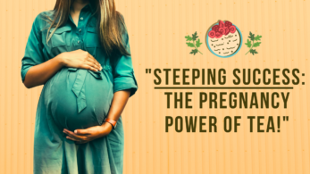 गर्भावस्था में चाय के लाभ: हाइड्रेशन, आराम और स्वास्थ्य 1 Tea's Pregnancy Benefits: Hydration, Comfort and Health